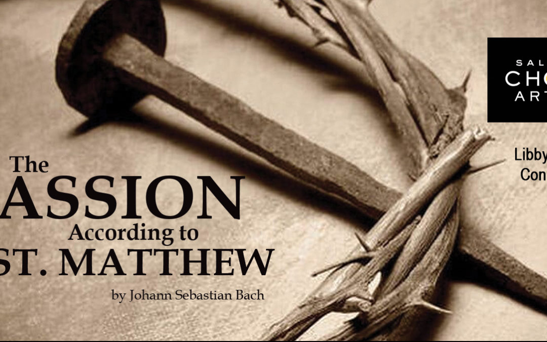 “The Passion According to St. Matthew” by J. S. Bach